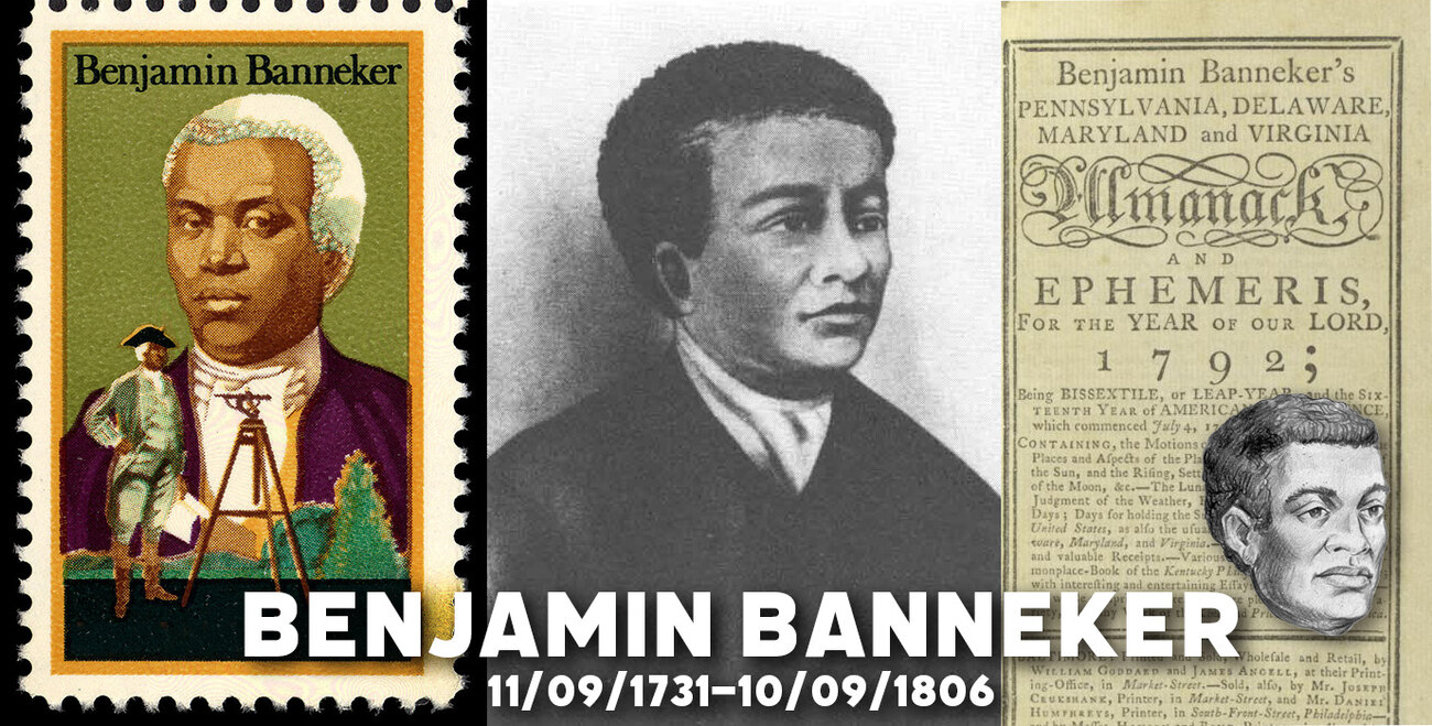 A heritage banner honoring Benjamin Banneker, 1731 to 1806